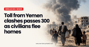 Toll from Yemen clashes passes 300 as civilians flee homes
